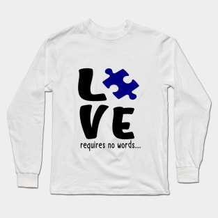 Love requires no words Long Sleeve T-Shirt